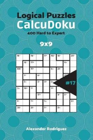 Cover of CalcuDoku Puzzles - 400 Hard to Expert 9x9 vol. 17