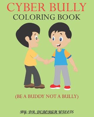 Book cover for Cyber Bully Coloring Book