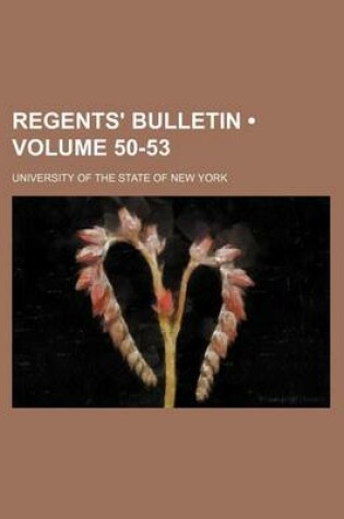 Cover of Regents' Bulletin (Volume 50-53)