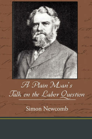 Cover of A Plain Man S Talk on the Labor Question