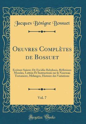 Book cover for Oeuvres Completes de Bossuet, Vol. 7