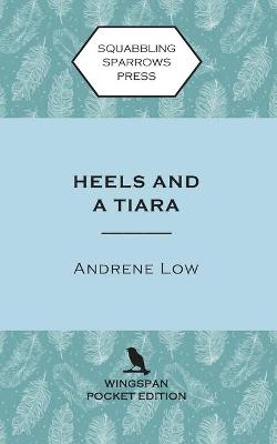 Cover of Heels and a Tiara