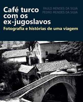 Book cover for Cafe turco com os ex-jugoslavos