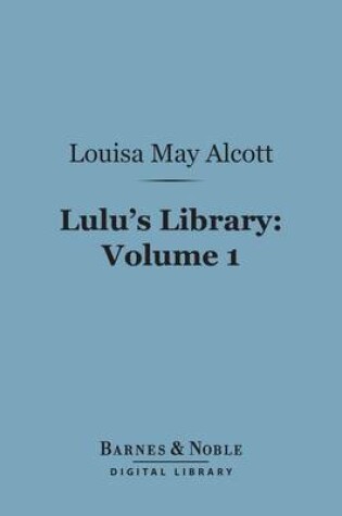 Cover of Lulu's Library, Volume 1 (Barnes & Noble Digital Library)