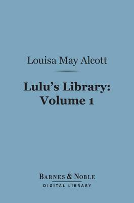 Book cover for Lulu's Library, Volume 1 (Barnes & Noble Digital Library)