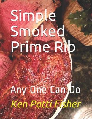 Book cover for Simple Smoked Prime Rib