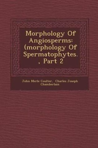 Cover of Morphology of Angiosperms