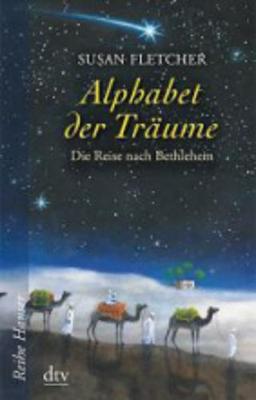 Book cover for Alphabet Der Traume - Die Reise Nach Bethlehem