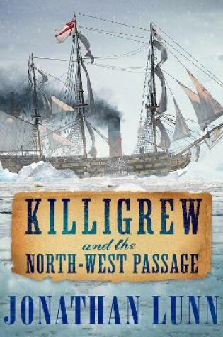 Cover of Killigrew and the North-West Passage