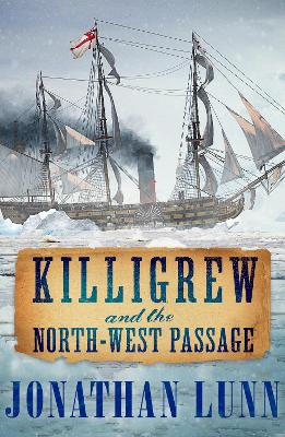 Cover of Killigrew and the North-West Passage