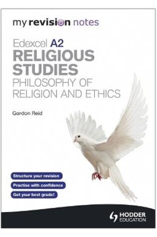 Cover of My Revision Notes: Edexcel A2 Religious Studies Developments: Philosophy of Religion and Ethics