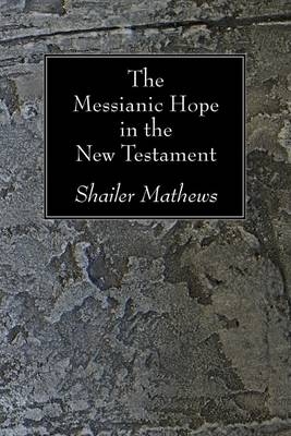 Book cover for The Messianic Hope in the New Testament