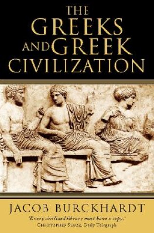 Cover of The Greeks and Greek Civilization