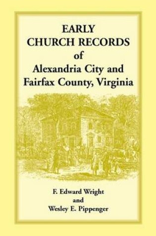 Cover of Early Church Records of Alexandria City and Fairfax County, Virginia