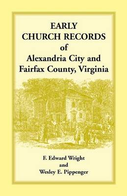 Book cover for Early Church Records of Alexandria City and Fairfax County, Virginia