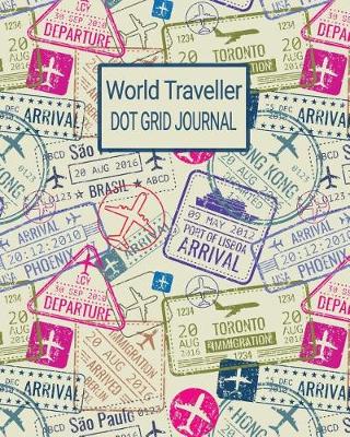 Book cover for World Traveller - Dot Grid Journal