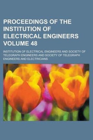 Cover of Proceedings of the Institution of Electrical Engineers Volume 48