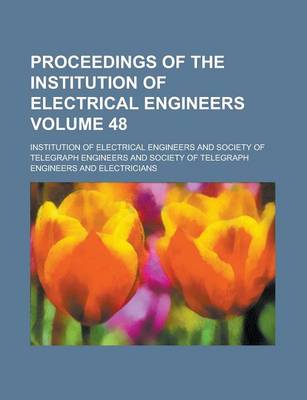 Book cover for Proceedings of the Institution of Electrical Engineers Volume 48