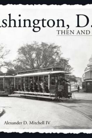 Cover of Washington, D.C. Then and Now (Compact)