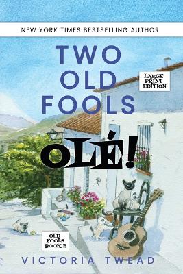 Cover of Two Old Fools - Ole! - LARGE PRINT