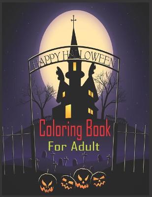 Book cover for Happy Halloween Coloring Book For Adult