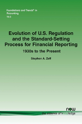 Cover of Evolution of U.S. Regulation and the Standard-Setting Process for Financial Reporting: 1930s to the Present