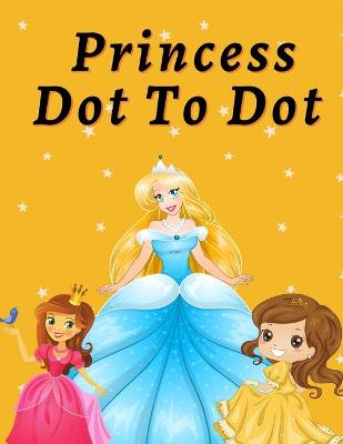 Book cover for Princess dot to dot