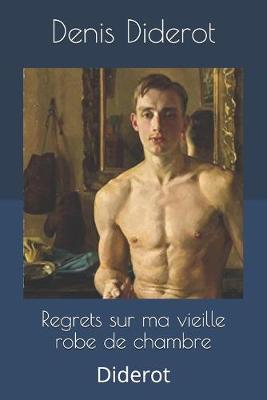 Book cover for Regrets sur ma vieille robe de chambre