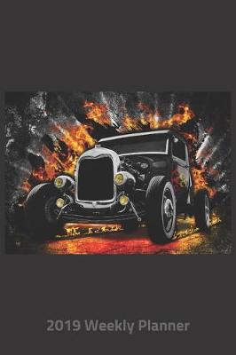 Book cover for Plan on It 2019 Weekly Calendar Planner - Flaming Hot Rod Roadster