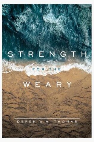 Cover of Strength For The Weary