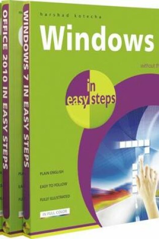 Cover of Windows 7 in Easy Steps - the Complete Set: Windows 7 in Easy Steps, Windows 7 Tips & Techniques in Easy Steps, Office 2010 in Easy Steps