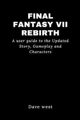 Book cover for Final Fantasy VII Rebirth