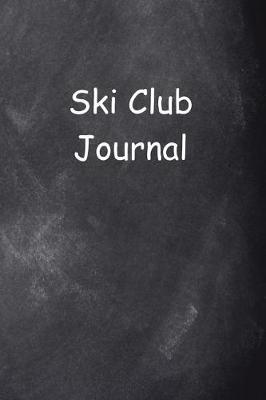 Book cover for Ski Club Journal Chalkboard Design