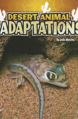 Cover of Amazing Animal Adaptations Desert Animal Adaptations