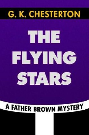 Cover of The Flying Stars by G. K. Chesterton