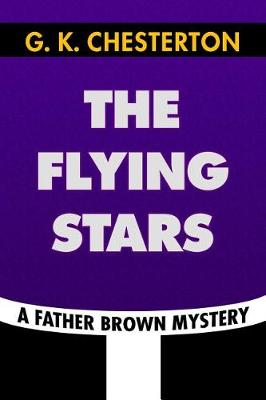 Book cover for The Flying Stars by G. K. Chesterton