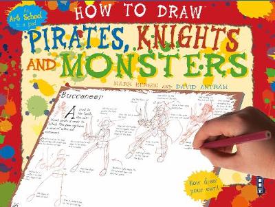 Book cover for How To Draw Pirates, Knights And Monsters