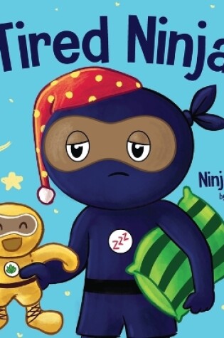 Cover of Tired Ninja