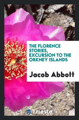 Book cover for The Florence Stories, Excursion to the Orkney Islands