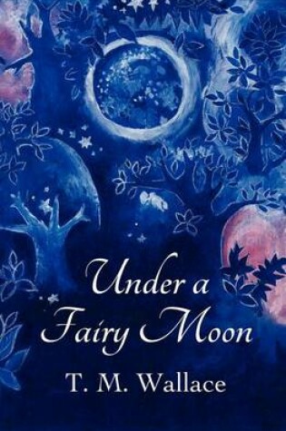 Cover of Under a Fairy Moon