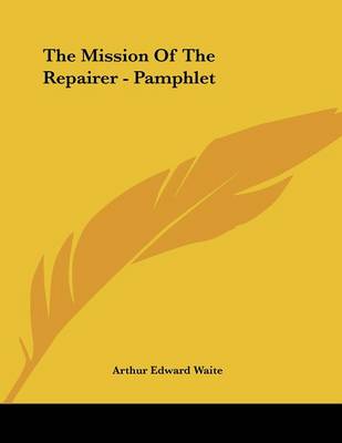 Book cover for The Mission of the Repairer - Pamphlet