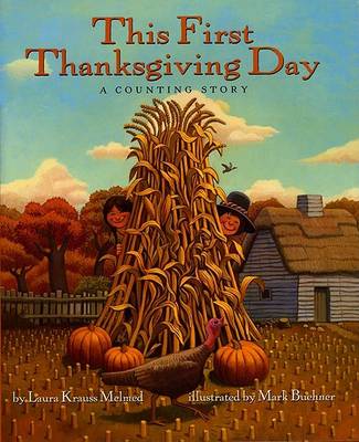 This First Thanksgiving Day by Laura Krauss Melmed