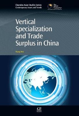 Cover of Vertical Specialization and Trade Surplus in China