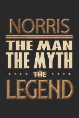 Book cover for Norris The Man The Myth The Legend