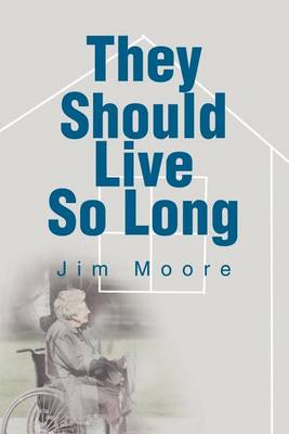 Book cover for They Should Live So Long