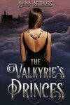 Book cover for The Valkyrie's Princes
