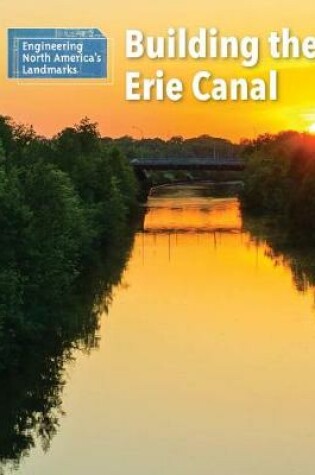 Cover of Building the Erie Canal