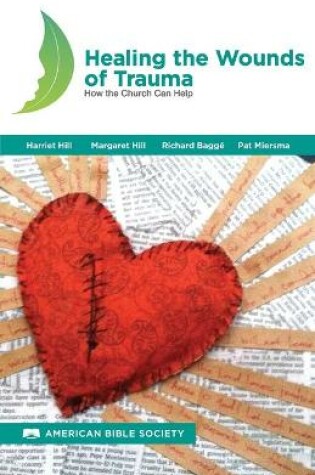 Cover of Healing the Wounds of Trauma