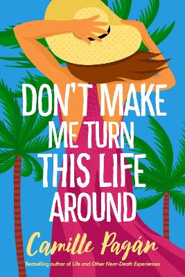 Book cover for Don't Make Me Turn This Life Around