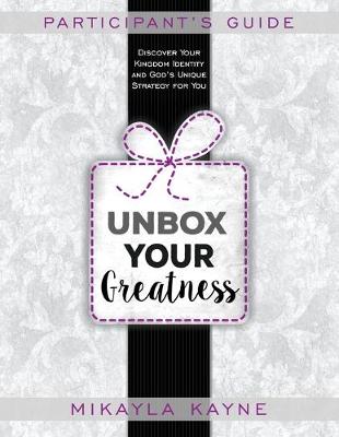 Cover of Unbox Your Greatness Participant's Guide